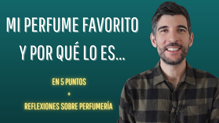 MI PERFUME FAVORITO y por qué lo es : Análisis a fondo y reflexiones sobre perfumería😍 🔝 👏