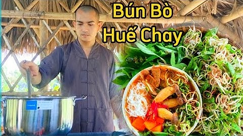 Hướng dẫn nấu bún bò huế chay năm 2024