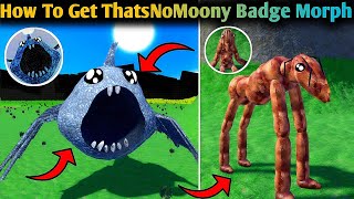 How To Get Thatsnomoony Badge Morph And Tiny Charlie Morph In Tiny Universe Roleplay - Roblox Rp