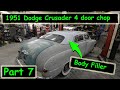 1951 Dodge Crusader Chop - body filler the roof