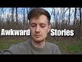 My Most Embarrassing Stories...