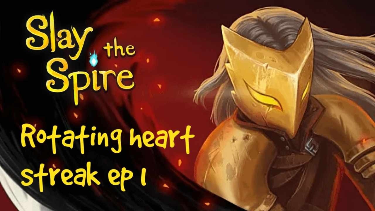 Slay The Spire: A20 Rotating Heart Streak Ep 1 (Perfected Strike Eh?)