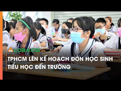 Video TPHCM lên kế hoạch đón học sinh tiểu học đến trường - YouTube