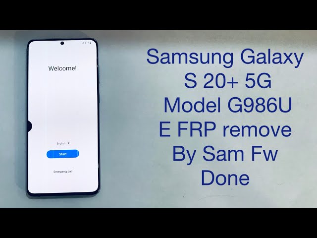 Samsung Galaxy S20 plus 5G model SM-G986U e frp bypass android 13