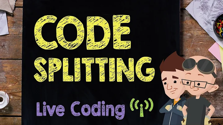 Code Splitting: Live Code Session - Supercharged