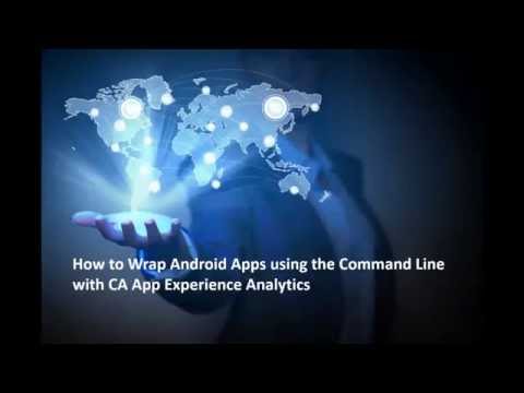 How to Wrap Android Apps using the Command Line with CA App Experience Analytics