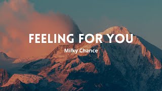 Milky Chance - Feeling For You [Tradução//Letras]