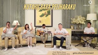 Kutahu Bapa Peliharaku & Kupercaya Engkau Bekerja, Saat Teduh Bersama Ps. Philip Mantofa, 30-04-2022