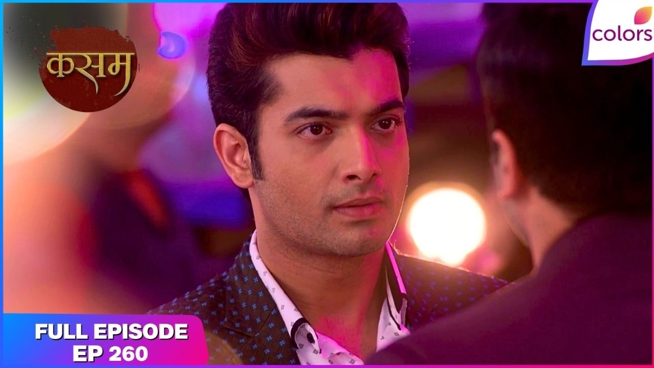 Kasam | Full Episode Ep. 260 | Purab threatens Rishi | Colors TV