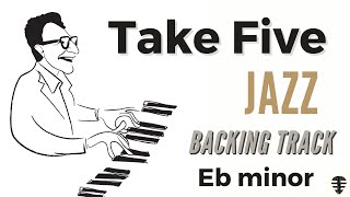 Video thumbnail of "Take Five backing track in Eb minor - Dave Brubeck Jazz Jam"