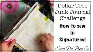 How to Sew in Signatures - How to make a Junk Journal Tutorial with Dollar Tree Supplies