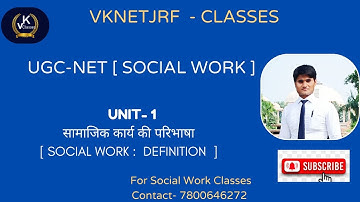 UGC-NET II SOCIAL WORK II UNIT- 1 DEFINITION OF SOCIAL WORK II BY - VIVEK TIWARI SIR
