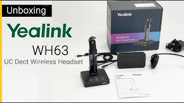 Yealink WH63 UC Unboxing