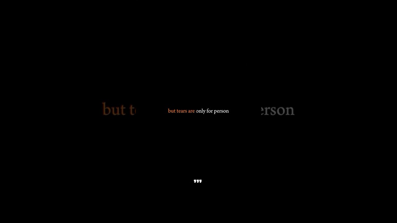 But tears are only for person 💯 