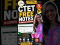 CTET Notes ka Netflix 🔥 | Notes, PYQs, PDFs & More