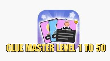 Clue Master Level 1 to 50 solved!