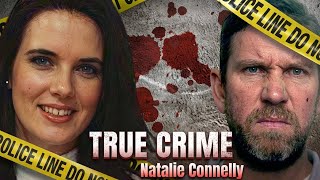 The Tragic Death of Natalie Connelly — Neglect or Murder? (True Crime Explained)