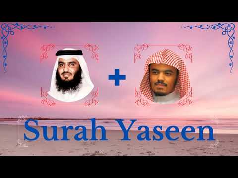 Ahmad Al-Ajmy + Yasser Al Dossari || Surah Yaseen ||