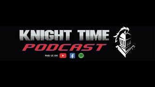 Knight Time Podcast 15/05/24