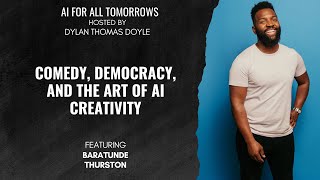 Baratunde Thurston: Comedy, Democracy, and the Art of AI Creativity