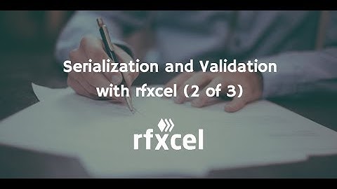Serialization and Validation with rfxcel (Part 2 of 3)