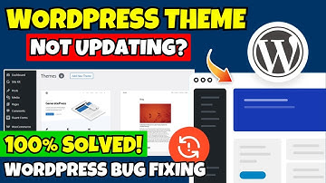 WordPress Theme Not Updating? FIX IT NOW! (2025) | WordPress Bug Fixing