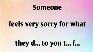 SOMEONE FEELS VERY SORRY FOR WHAT...