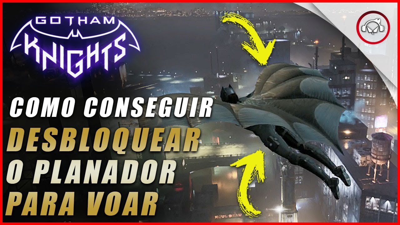 Miniatura do vídeo Gotham knight, Como desbloquear o planador para voar | Super dica