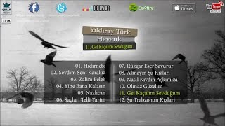 Yıldıray Türk - Gel Kaçalım Sevduğum Resimi