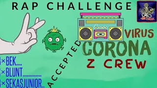 Rap Challenge - Accepted - Z Crew - Blunt , Sekasjunior , Bek
