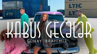 Günay İbrahimli - Kabus Gecələr (Rəsmi Musiqi Videosu) Resimi