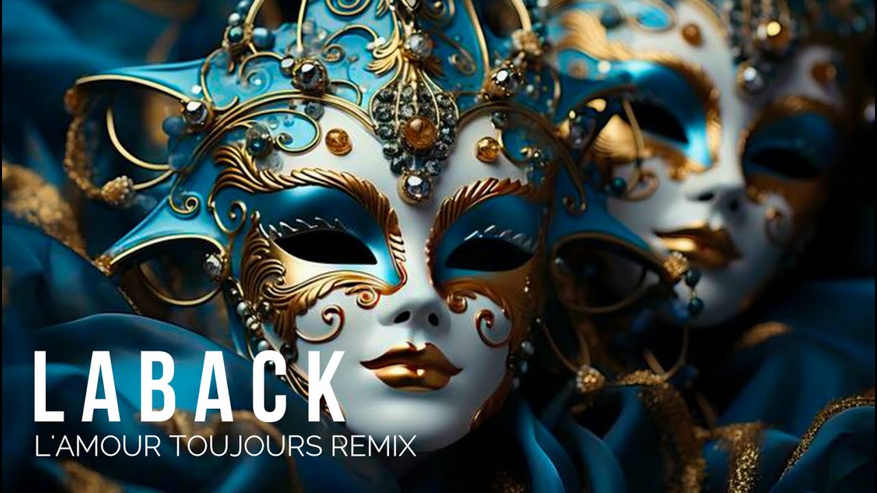 LABACK - L'Amour Toujours Remix
