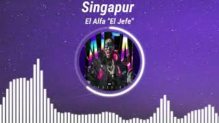 Singapur - El Alfa "El Jefe" | Audio | Bass Boosted | ⚡