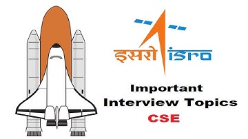 Most Important topics for Interview in ISRO