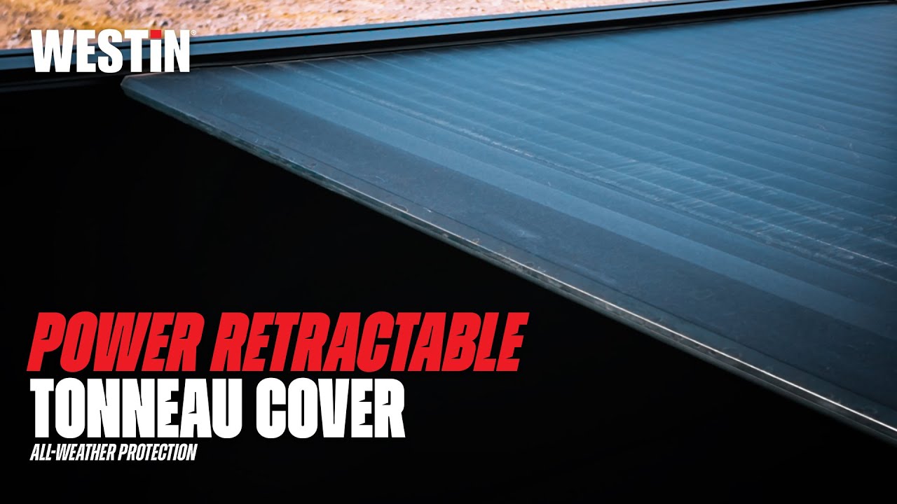 WESTIN Power Retractable Tonneau Cover Product Spotlight