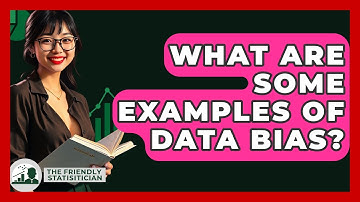 What Are Some Examples Of Data Bias? - The Friendly Statistician