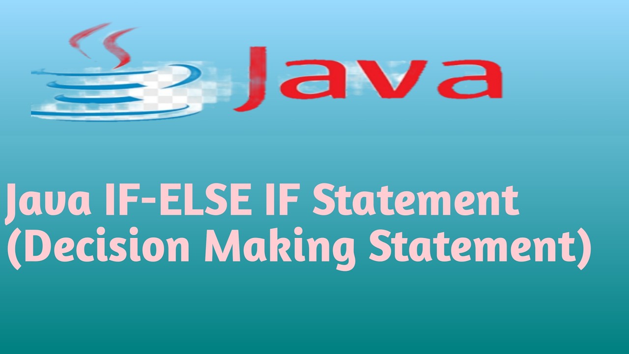Java IF ELSE IF Statement Decision Making Statement in Hindi Lecture 15 ...