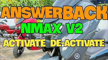 HOW TO ACTIVATE | DEACTIVATE | ANSWER BACK FEATURE OF YAMAHA NMAX V2
