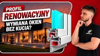 Profile renowacyjne – wymiana okna bez usuwania starej ramy. Jak to działa?