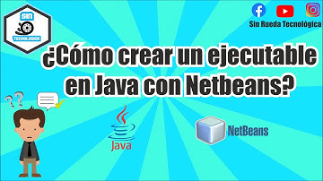 ¿Como crear un ejecutable de Java en Netbeans en 1 minuto?
