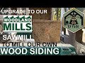 How we Mill our own WOOD SIDING | Ep. 28 | Building the Dream, One Tree at a Time