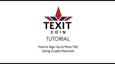How to Sign Up to Mine TXC using Crypto