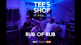 TEE'S SHOP VOL. 11 RUB OF RUB