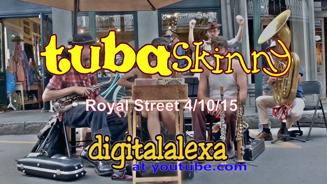Tuba Skinny "Papa Let Me Lay It On You" Royal St SEE "20092015