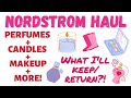 NORDSTROM HAUL - PERFUMES, MAKEUP, CANDLES Etc.