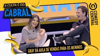 Gkay Dá Aula de Vendas Para os Meninos | A Culpa É Do Cabral no Comedy Central