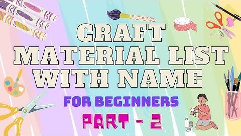 Craft material list with name for beginners (Part-2)||Craft material list||Craftee mk✏️ #viral