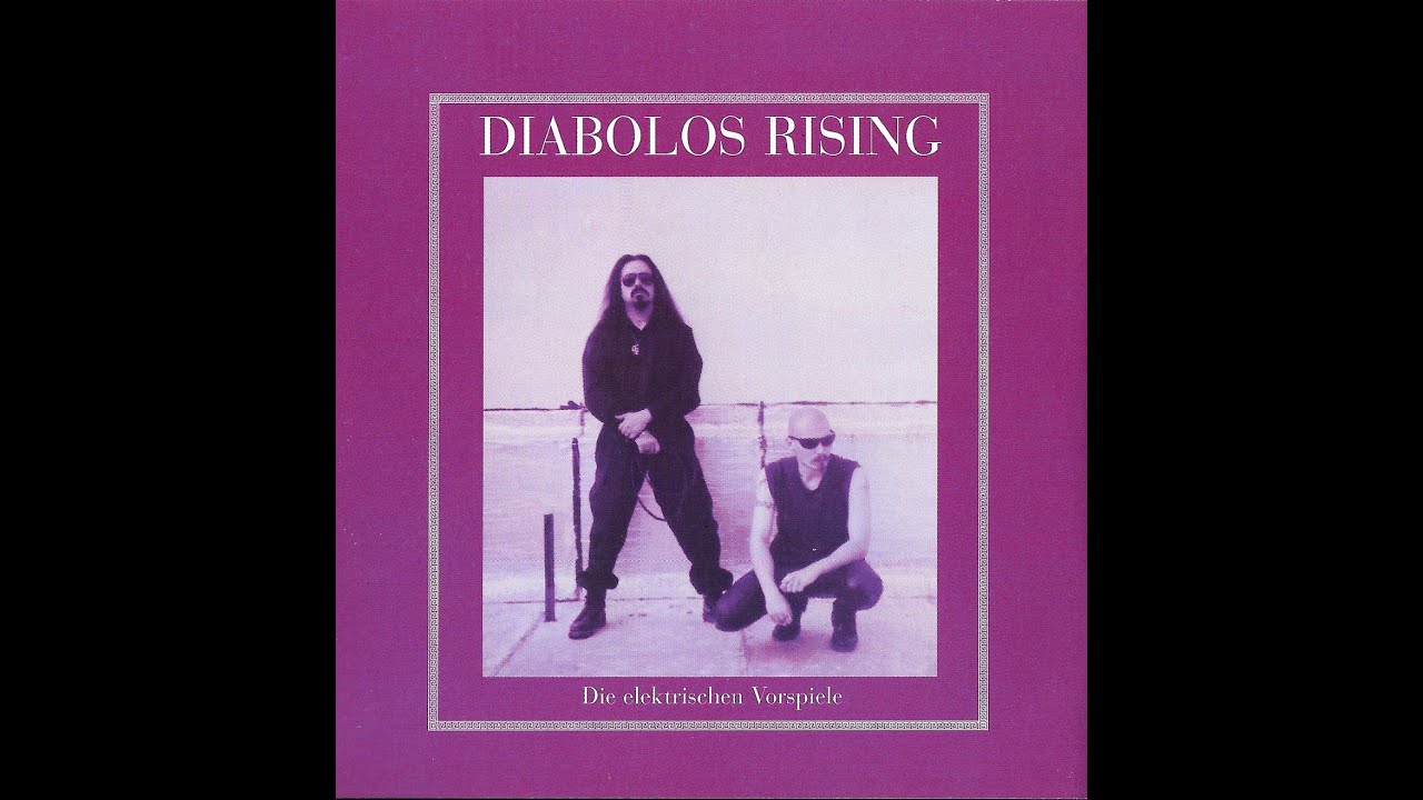 Diabolos Rising - Die Elektrische Vorspiele