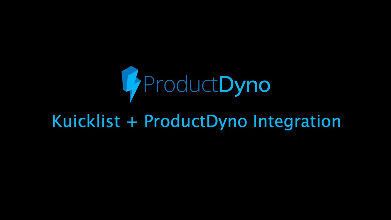 Kuicklist + ProductDyno Integration