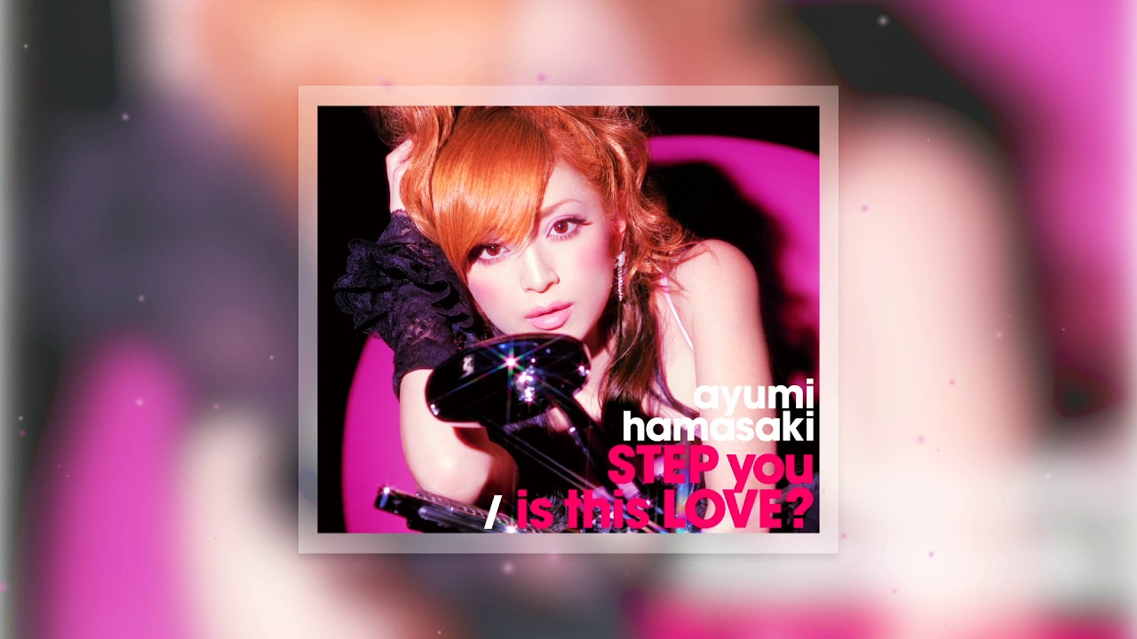 浜崎あゆみ / STEP you (Acappella) - YouTube